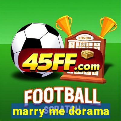 marry me dorama